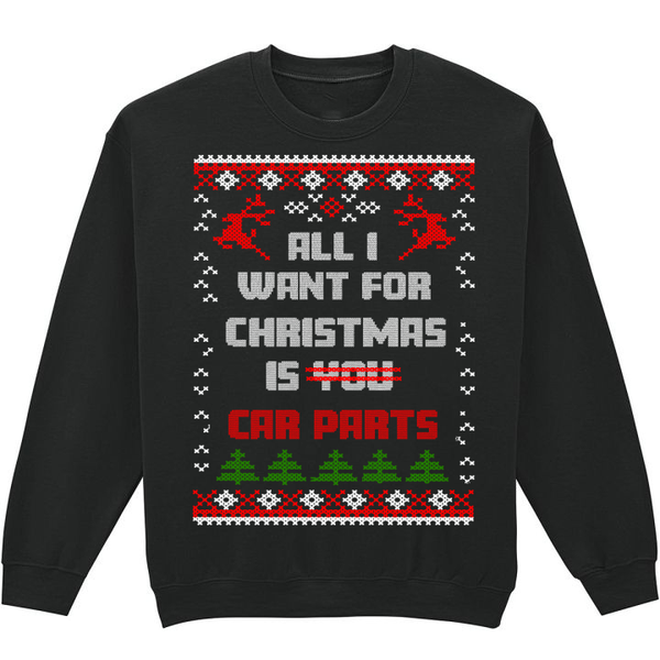 All I want for Christmas Sweatshirt