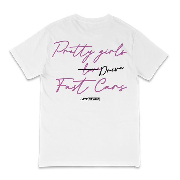 Pretty Girls Drive T-Shirt