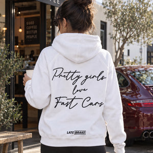 Pretty Girls LOVE Fast Cars Hoodie — lifestyleSQ