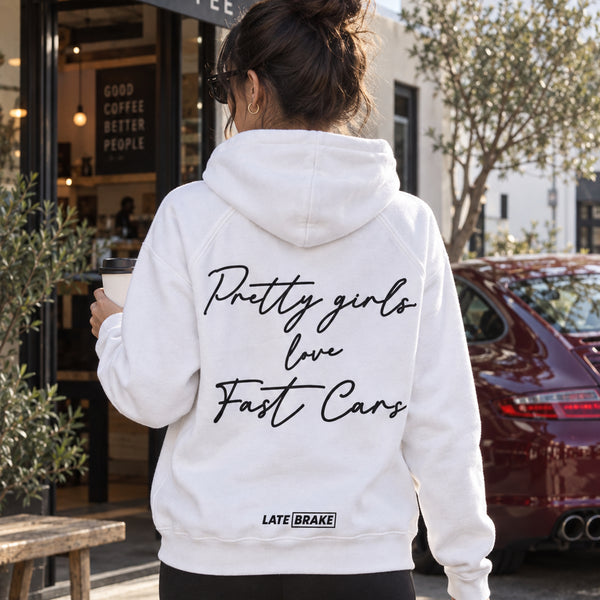 Pretty Girls LOVE Fast Cars Hoodie — lifestyleSQ
