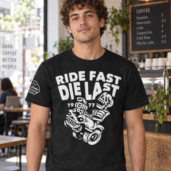 Ride Fast Die Last T-Shirt — lifestyleSQ